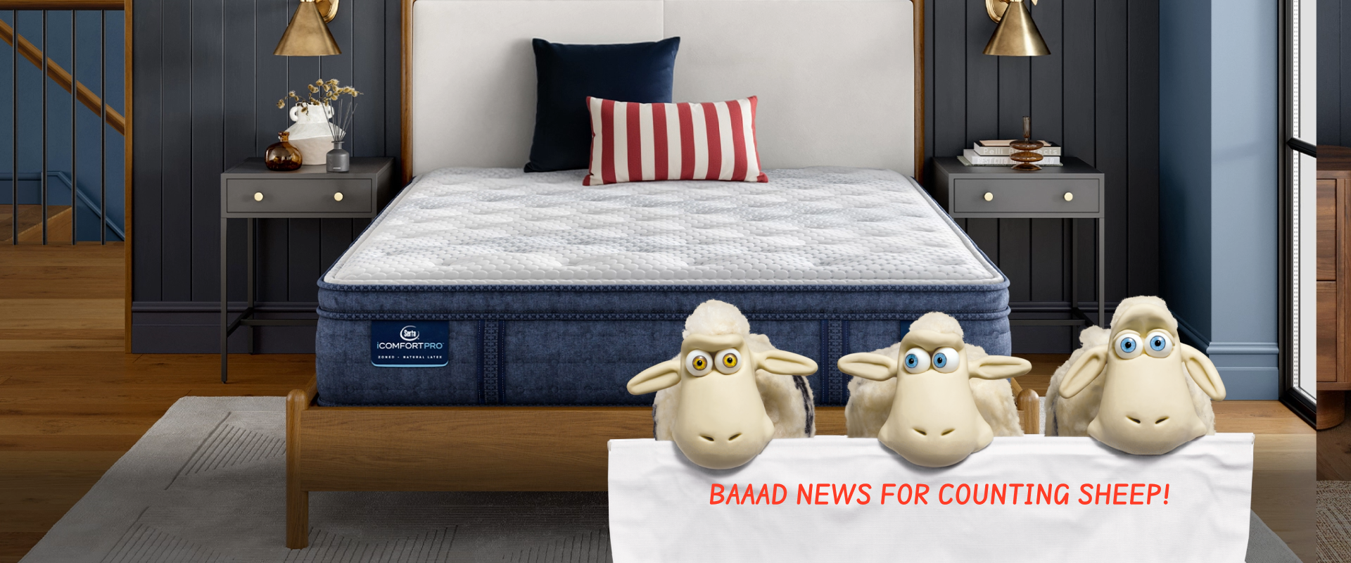 Serta iComfort Pro mattress sitting in a brown bed frame. with 3 Serta Sheep on the floor in front of the bed with a sign in their mouth that reads Baaad News For Counting Sheep.